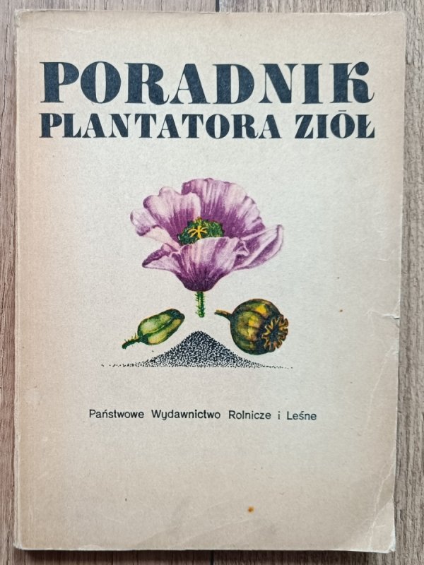 red. Antonina Rumińska Poradnik plantatora ziół