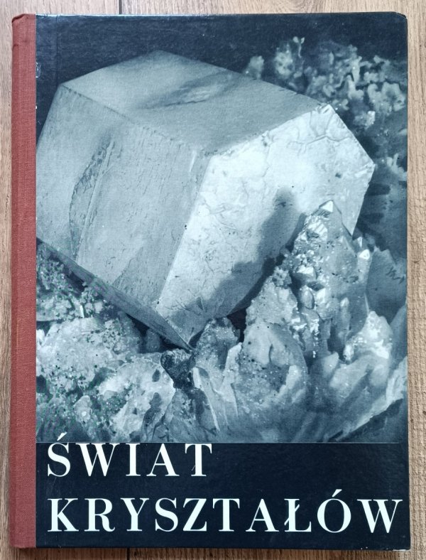 Andrzej Bolewski, Hubert Gruszczyk Świat kryształów