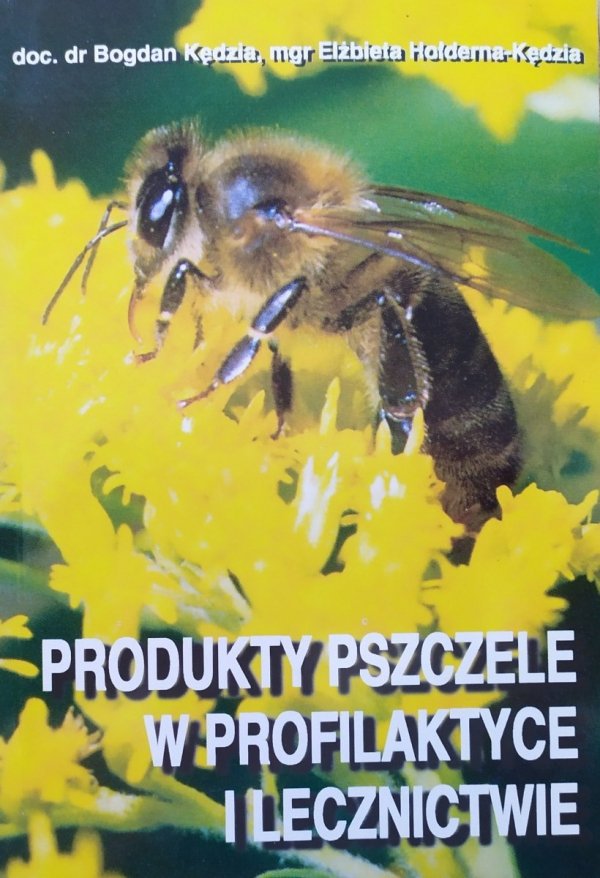 Produkty pszczele w profilaktyce i lecznictwie