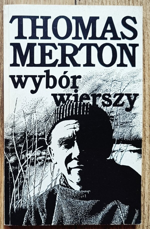 Thomas Merton Wybór wierszy
