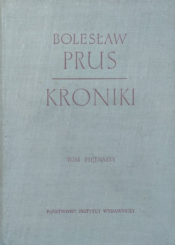 Bolesław Prus Kroniki tom piętnasty (15)