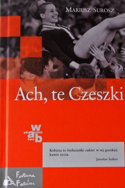 Mariusz Surosz • Ach, te Czeszki 