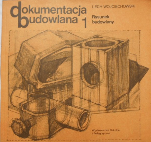 Lech Wojciechowski • Rysunek budowlany