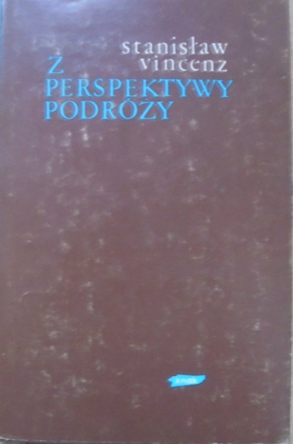 Stanisław Vincenz Z perspektywy podróży