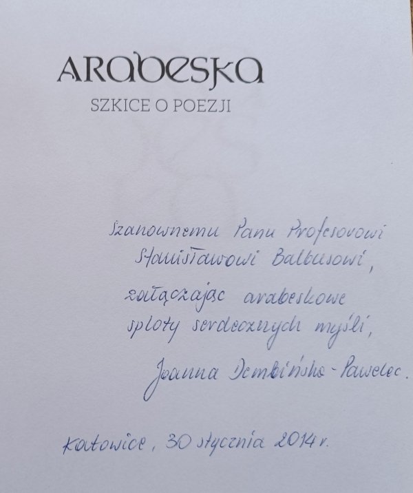 Joanna Dembińska-Pawelec Arabeska. Szkice o poezji