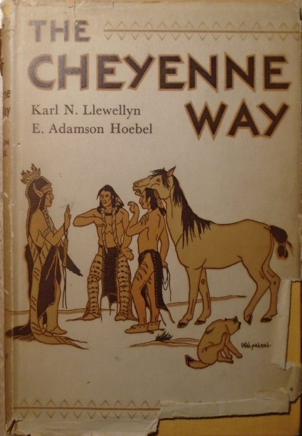 Karl N. Llewellyn, E. Adamson Hoebel • The Cheyenne Way. Conflict and Case Law in Primitive Jurisprudence