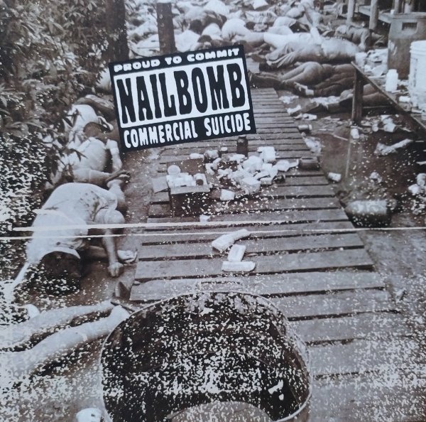Nailbomb Proud to Commit Commercial Suicide CD