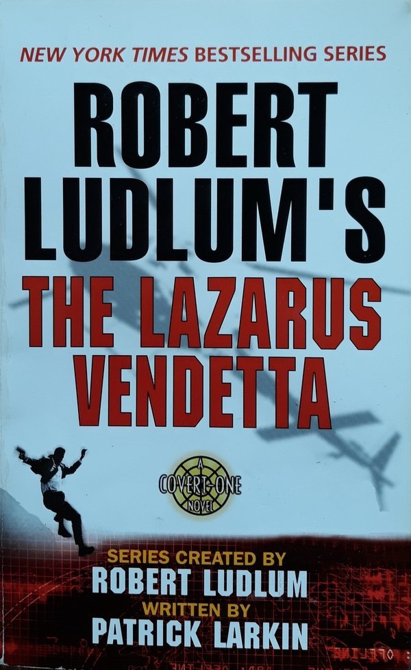 Patrick Larkin, Robert Ludlum • The Lazarus Vendetta