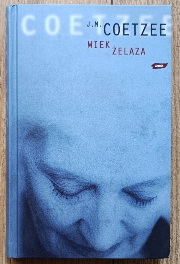 J.M. Coetzee Wiek żelaza