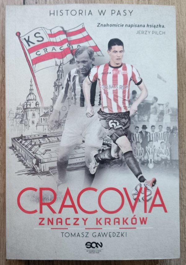 Tomasz Gawędzki Cracovia znaczy Kraków