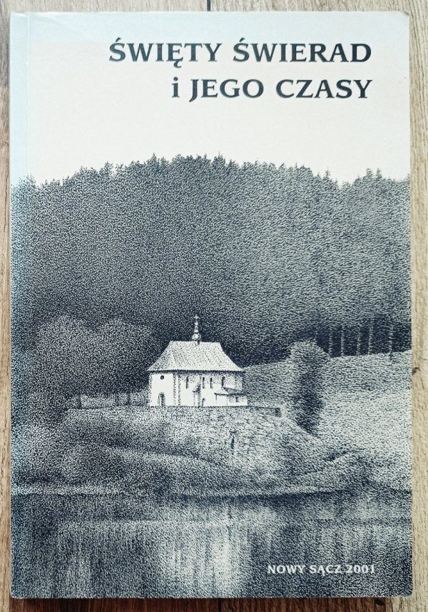 Święty Sierad i jego czasy