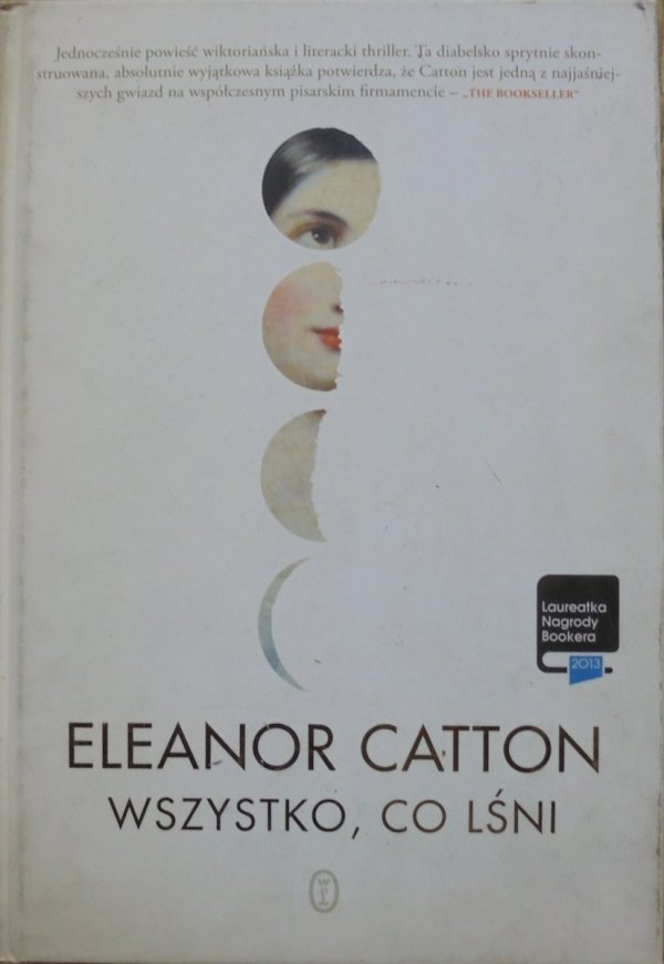 Eleanor Catton Wszystko, co lśni [Booker 2013]
