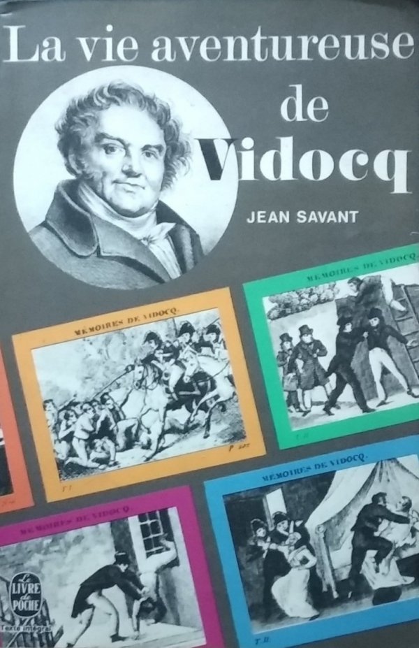 Jean Savant • La vie aventureuse de Vidocq
