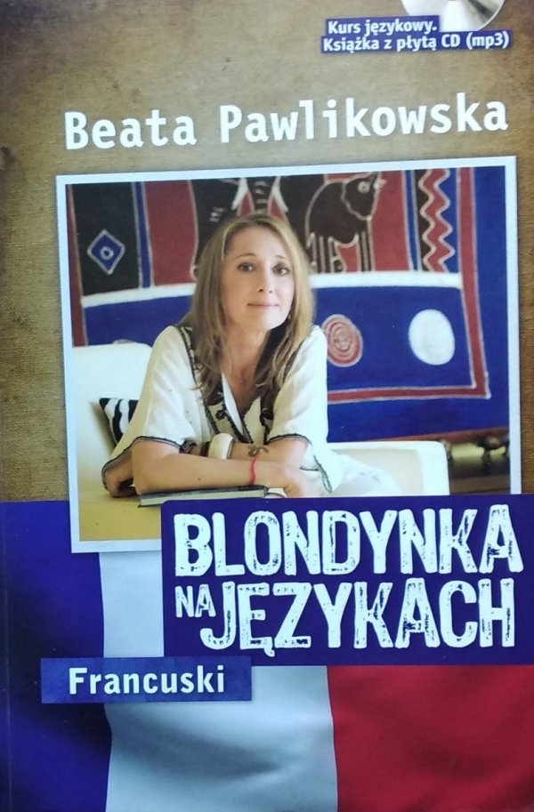 Beata Pawlikowska • Blondynka na językach. Francuski