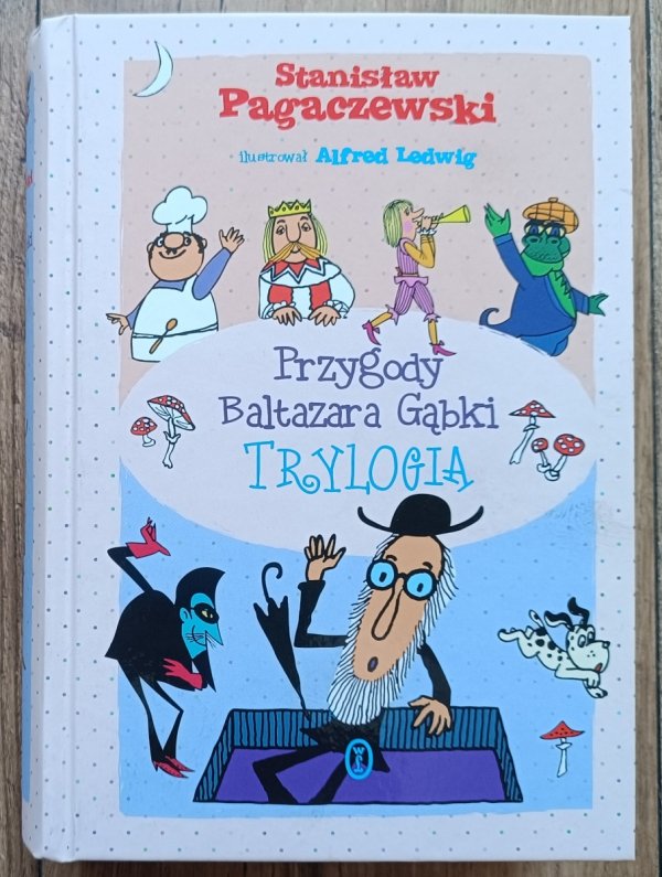 Stanisław Pagaczewski Przygody Baltazara Gąbki Trylogia