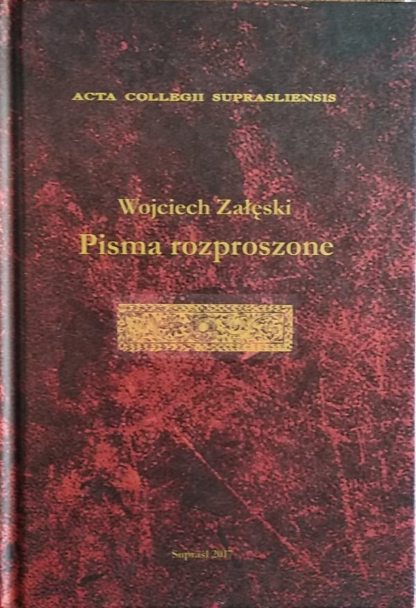 Wojciech Załęski • Pisma rozproszone
