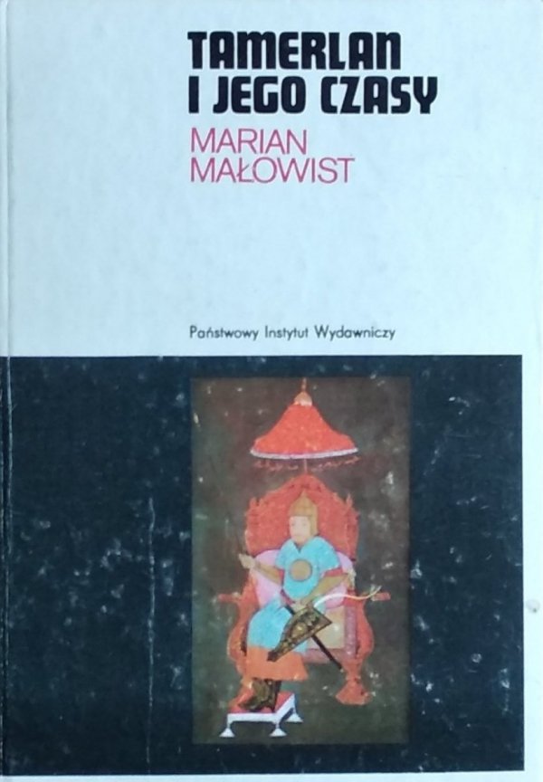 Marian Małowist • Tamerlan i jego czasy