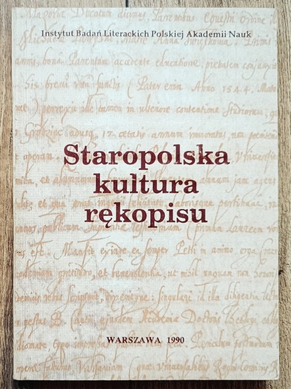 red. Hanna Dziechcińska Staropolska kultura rękopisu