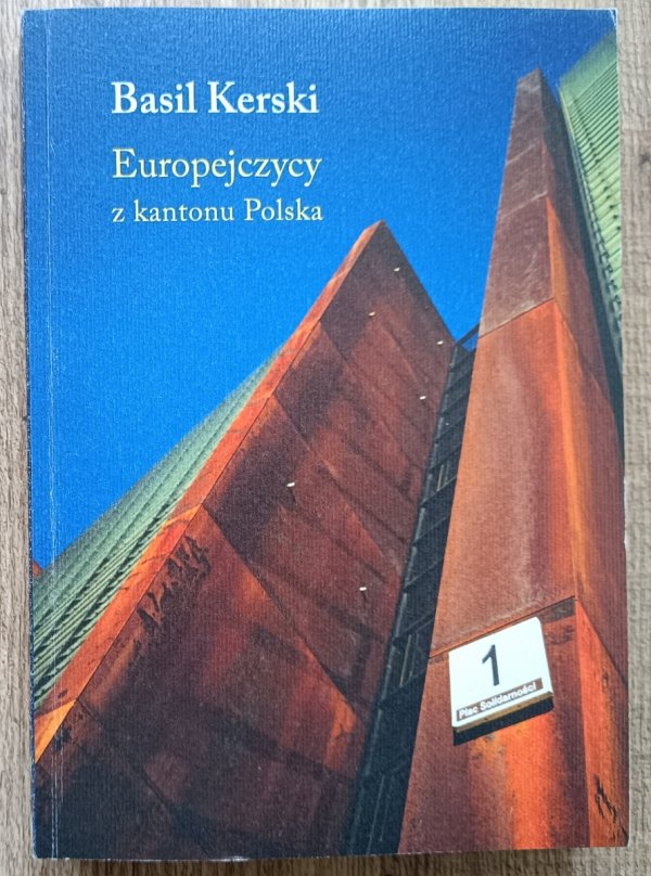 Basil Kerski Europejczycy z kantonu Polska