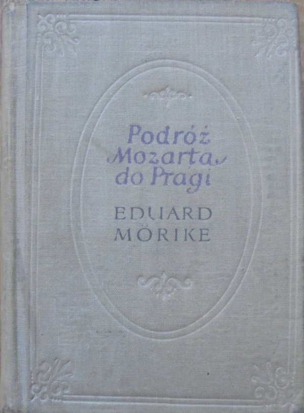 Eduard Morike • Podróż Mozarta do Pragi