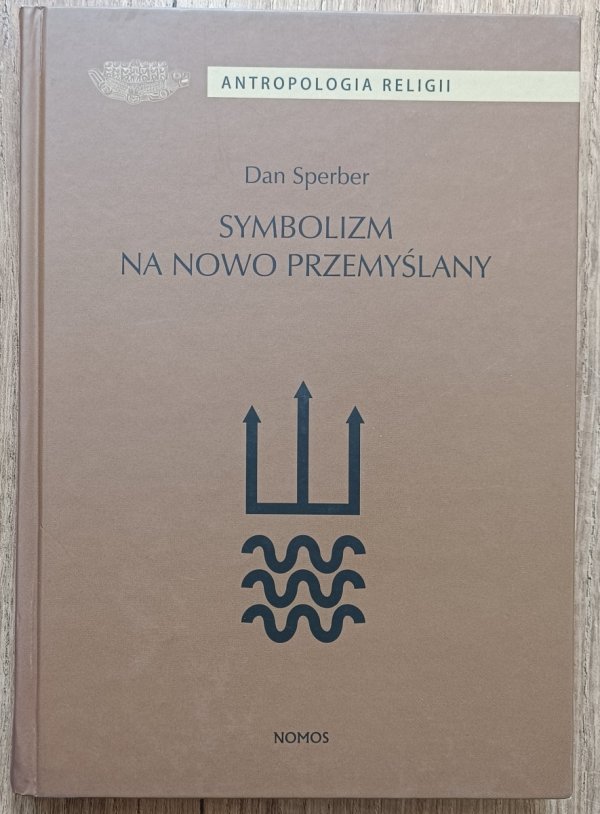 Dan Sperber Symbolizm na nowo przemyślany