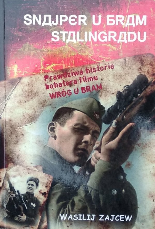 Wasilij Zajcew • Snajper u bram Stalingradu