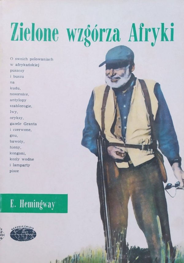 Ernest Hemingway Zielone wzgórza Afryki