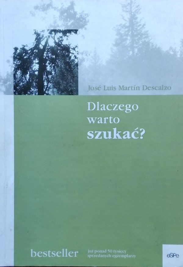 Jose Luis Martín Descalzo • Dlaczego warto szukać?
