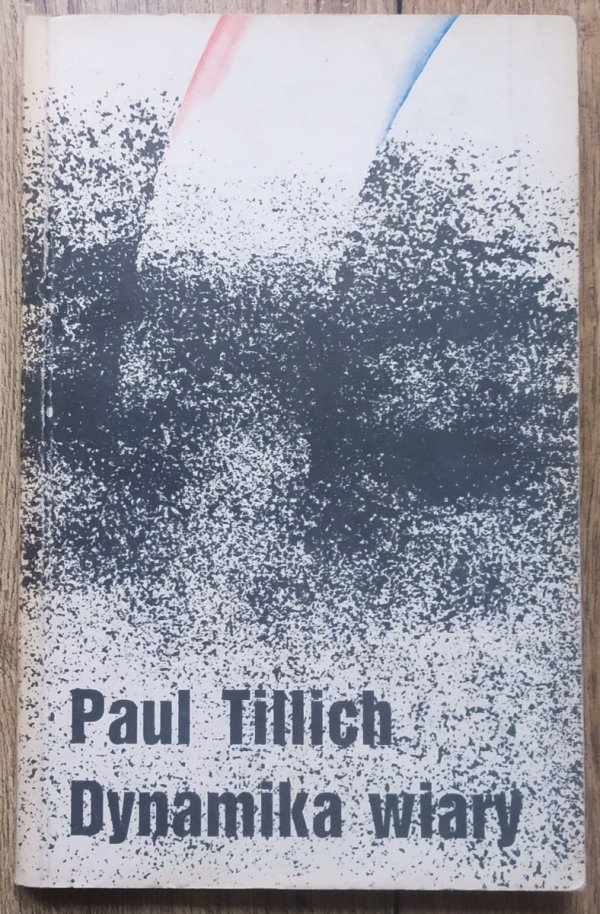 Paul Tillich Dynamika wiary