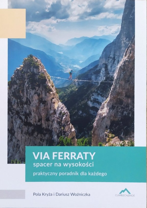Via Ferraty. Spacer na wysokości. Praktyczny poradnik dla każdego