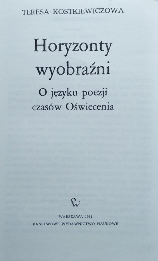 Teresa Kostkiewiczowa • Horyzonty wyobraźni. O języku poezji czasów Oświecenia