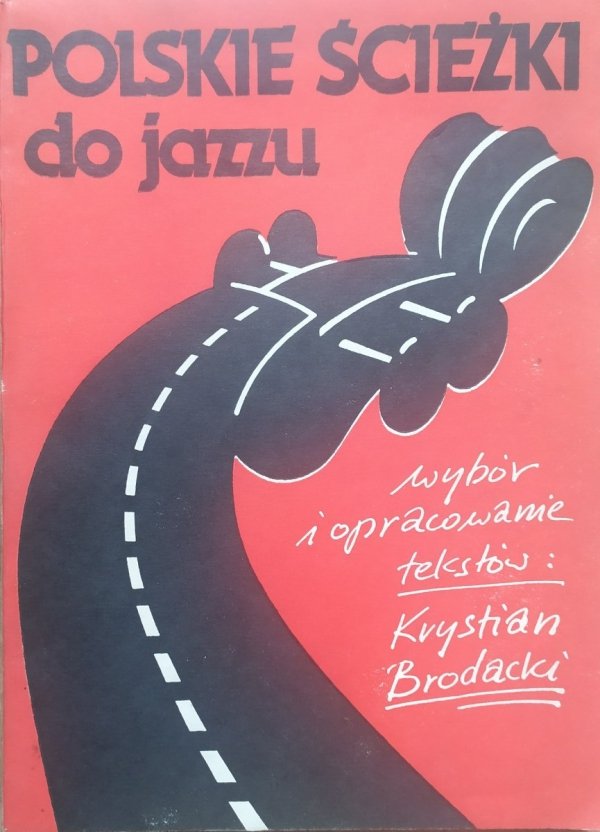 Krystian Brodacki Polskie ścieżki do jazzu
