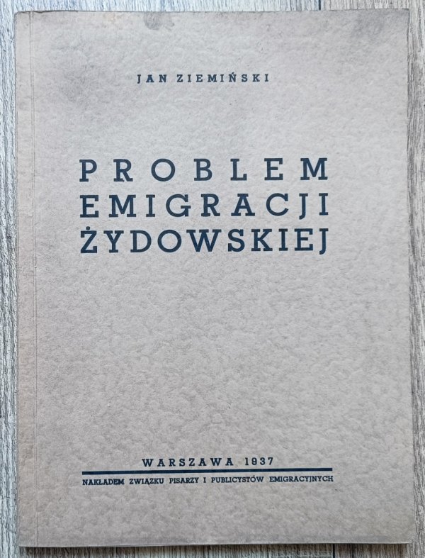 Jan Ziemiński Problem emigracji żydowskiej