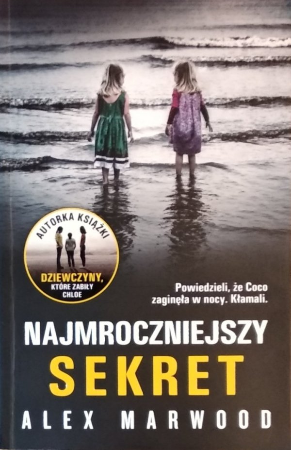 Alex Marwood • Najmroczniejszy sekret
