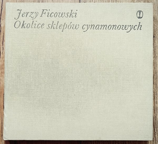 Jerzy Ficowski Okolice sklepów cynamonowych