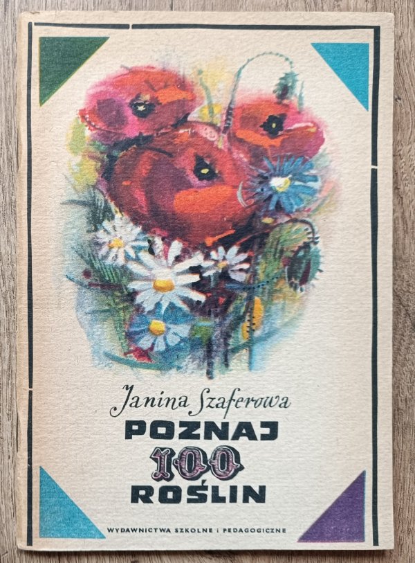 Janina Szaferowa Poznaj 100 roślin