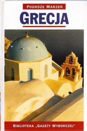 Grecja • Podróże marzeń