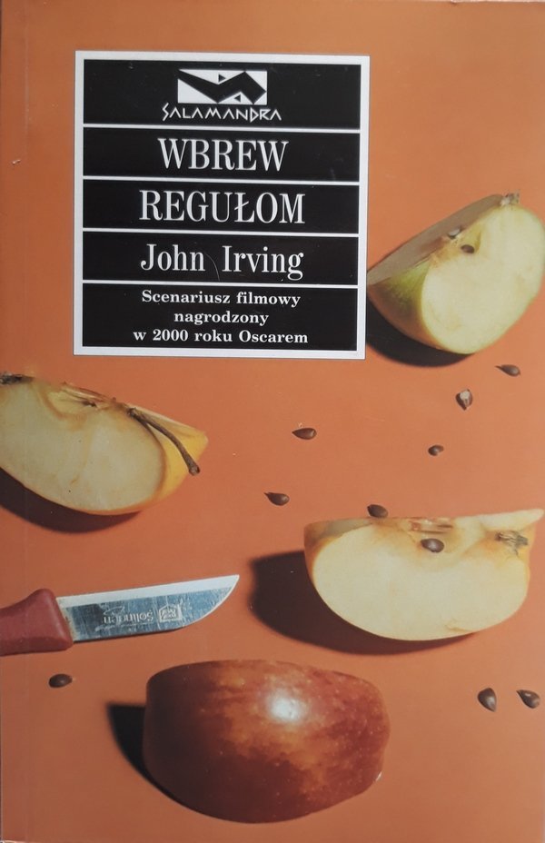 John Irving • Wbrew regułom 