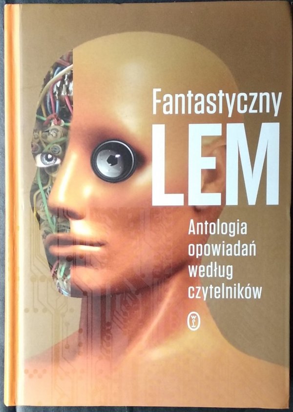 Stanisław Lem • Fantastyczny Lem. Antologia opowiadań według czytelników