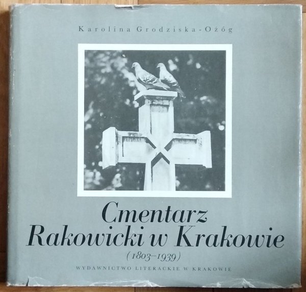 Karolina Grodziska - Ożóg • Cmentarz Rakowicki w Krakowie (1803-1939)