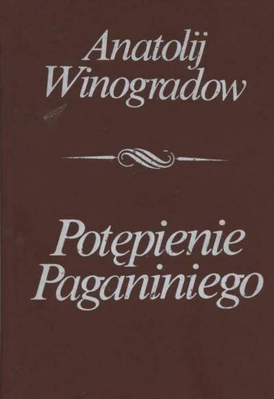 Anatolij Winogradow • Potępienie Paganiniego 