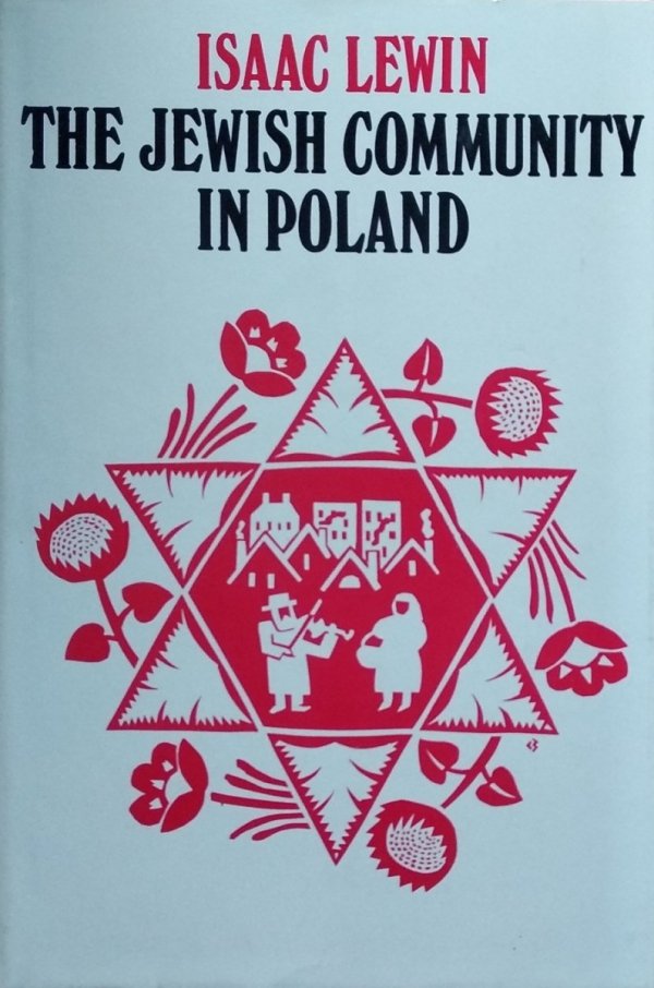 Isaac Lewin • The Jewish Community in Poland
