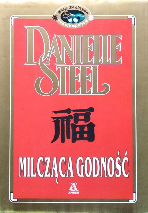 Danielle Steel • Milcząca godność