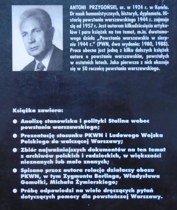 Antoni Przygoński • Stalin i Powstanie Warszawskie
