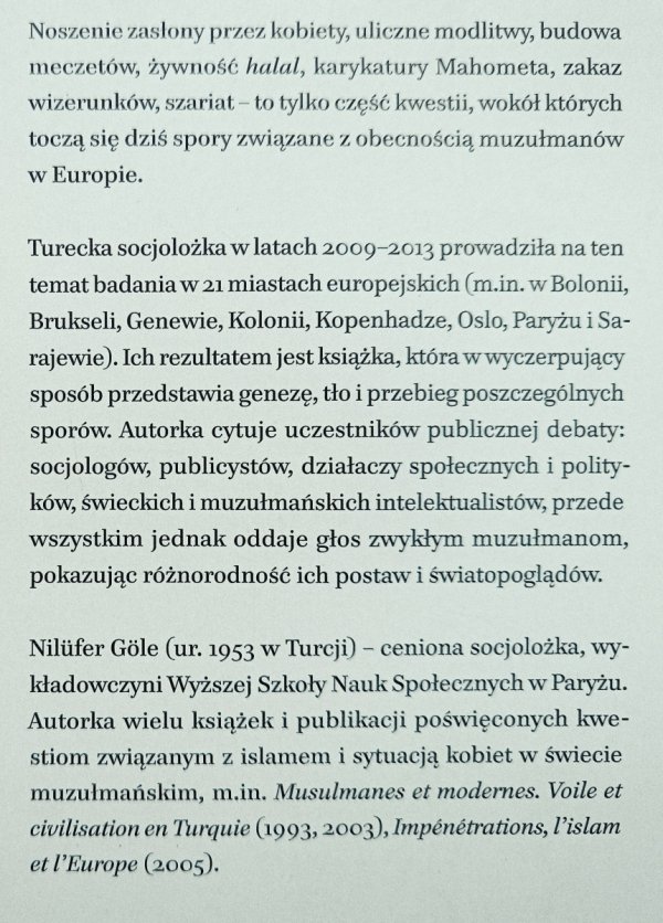 Nilufer Gole Muzułmanie w Europie. Dzisiejsze kontrowersje wokół islamu