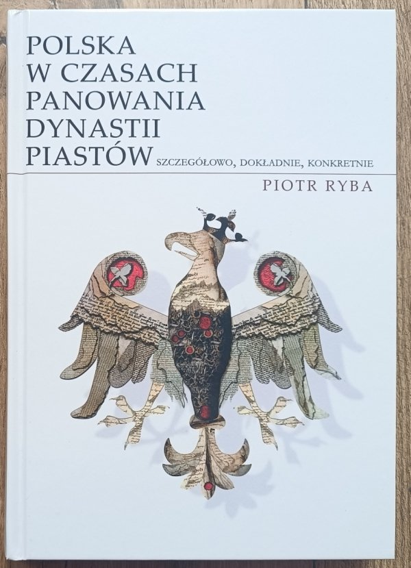 Piotr Ryba Polska w czasach panowania dynastii Piastów