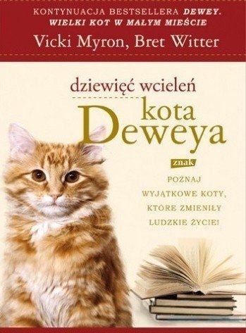Vicki Myron Witter Dziewięć wcieleń kota Deweya