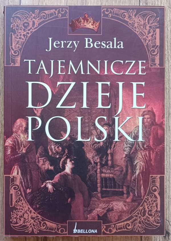 Jerzy Besala Tajemnicze dzieje Polski