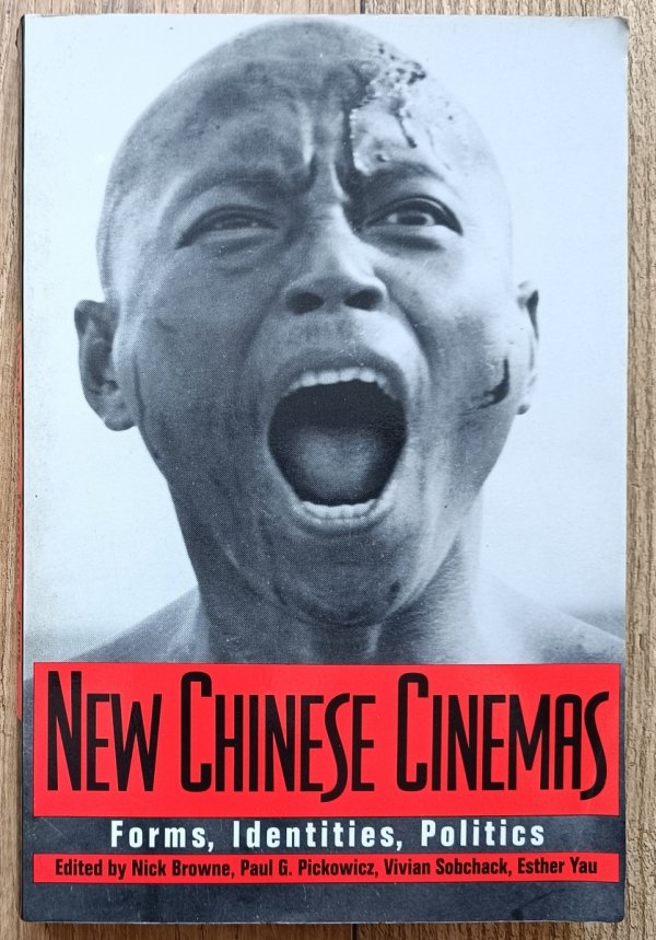 New Chinese Cinemas: Forms, Identities, Politics