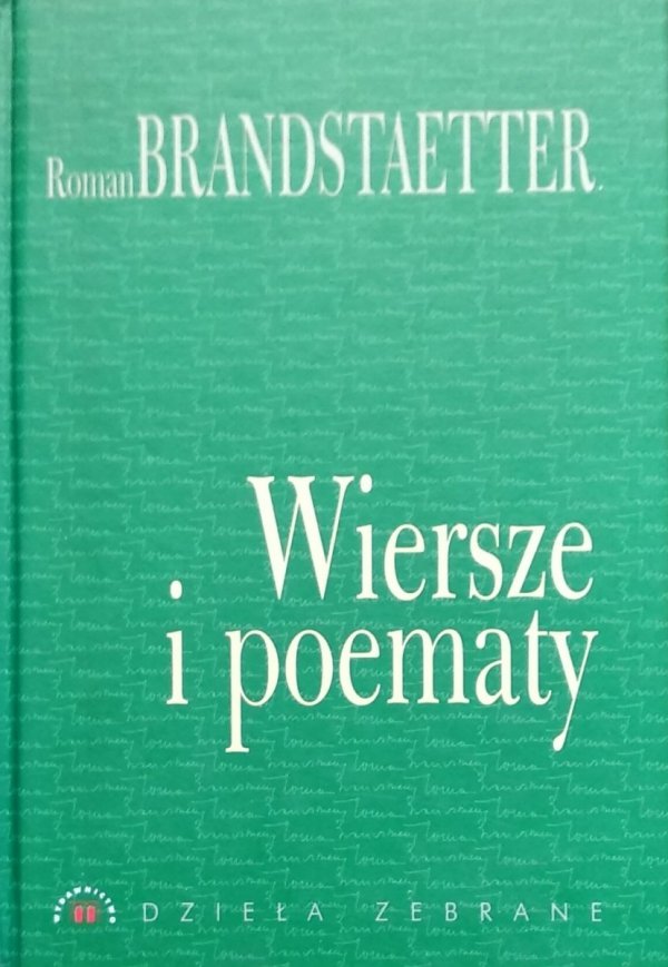 Roman Brandstaetter Wiersze i poematy